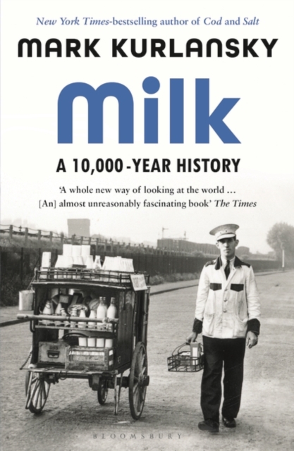 Milk : A 10,000-Year History, Paperback / softback Book
