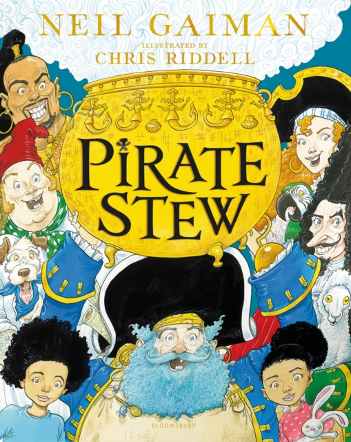 Pirate Stew : The show-stopping new picture book from Neil Gaiman and Chris Riddell, Hardback Book