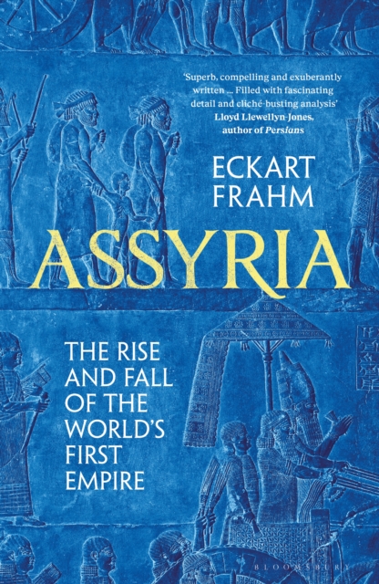 Assyria : The Rise and Fall of the World's First Empire, EPUB eBook