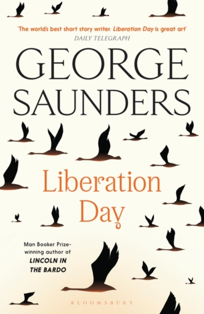 Liberation Day : From ‘the world’s best short story writer’ (The Telegraph) and winner of the Man Booker Prize, Paperback / softback Book