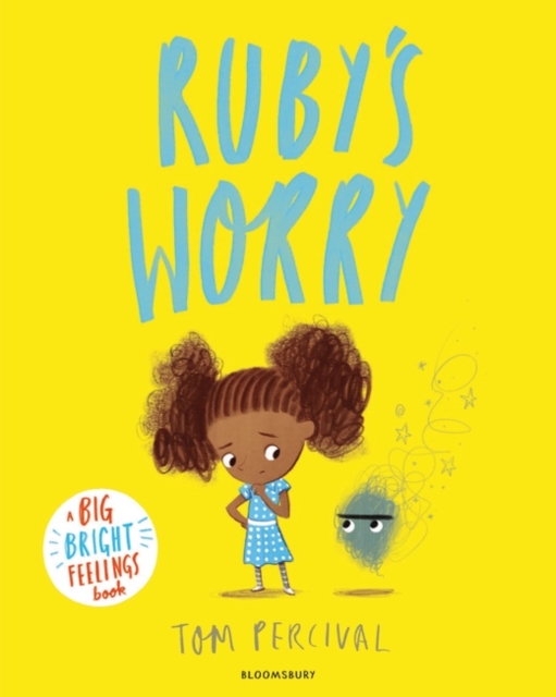 Ruby’s Worry : A Big Bright Feelings Book, Board book Book