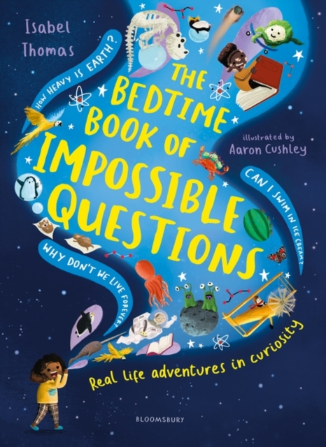 The Bedtime Book of Impossible Questions : Real life adventures in curiosity, EPUB eBook