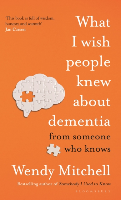 What I Wish People Knew About Dementia, Hardback Book