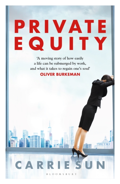 Private Equity : 'A vivid account of a world of excess, power, admiration and status', EPUB eBook