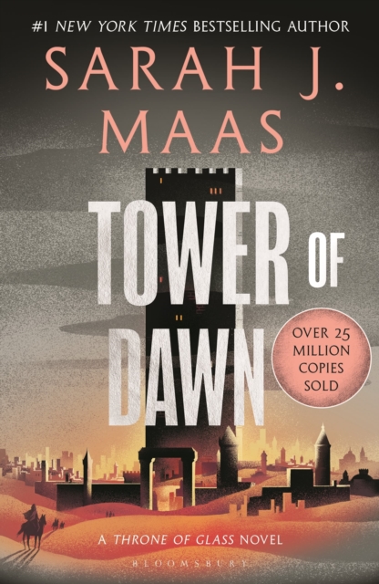 Tower of Dawn : From the # 1 Sunday Times best-selling author of A Court of Thorns and Roses, Paperback / softback Book
