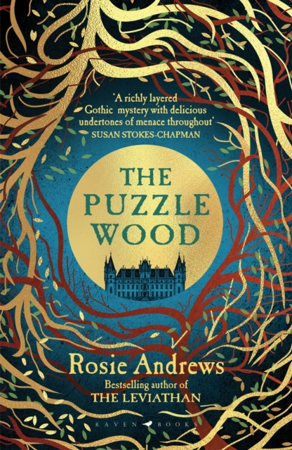 The Puzzle Wood : The mesmerising new dark tale from the author of the Sunday Times bestseller, The Leviathan, Hardback Book