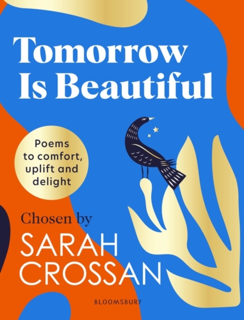 Tomorrow Is Beautiful : The perfect poetry collection for anyone searching for a beautiful world..., Hardback Book
