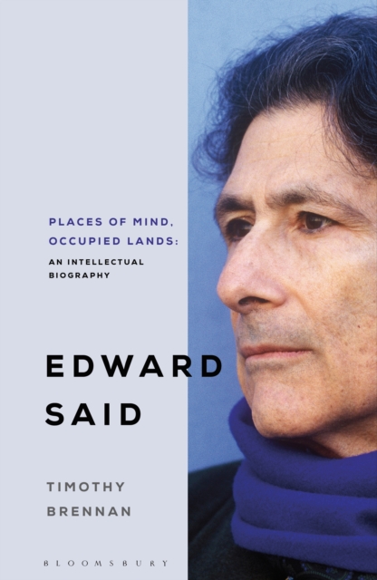 Places of Mind : A Life of Edward Said, PDF eBook