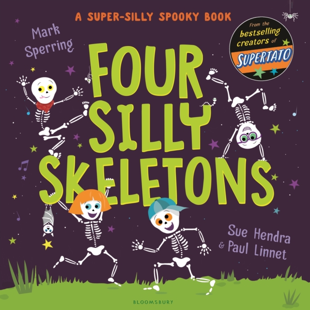 Four Silly Skeletons : The perfect picture book for Halloween!, Paperback / softback Book
