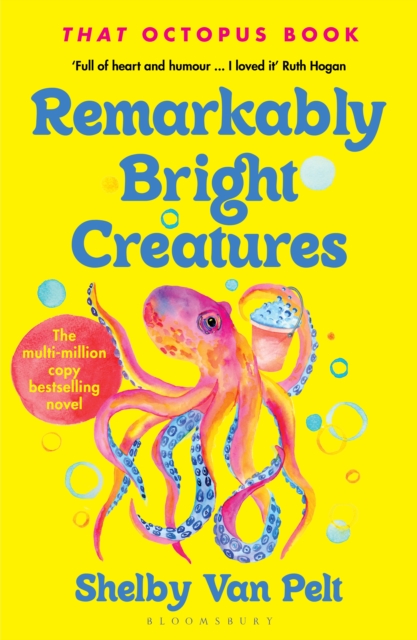 Remarkably Bright Creatures : Curl up with 'that octopus book' everyone is talking about, PDF eBook