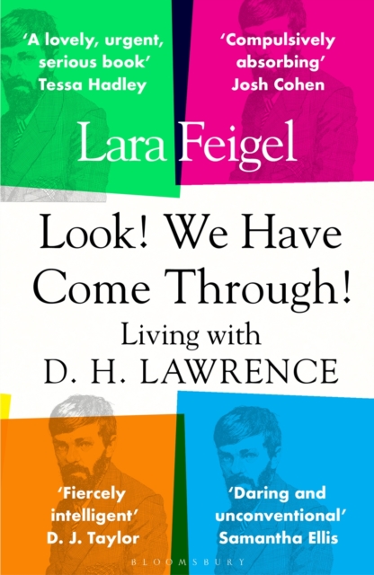 Look! We Have Come Through! : Living With D. H. Lawrence, PDF eBook