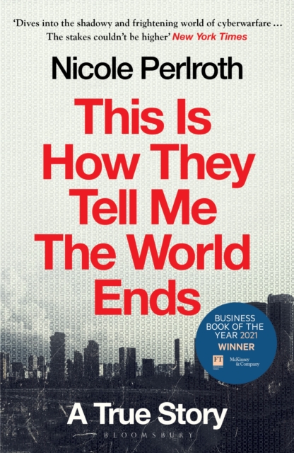 This Is How They Tell Me the World Ends : A True Story, Paperback / softback Book