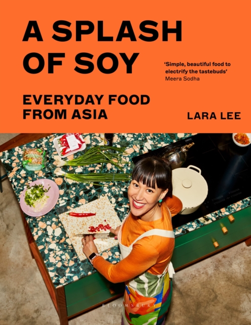 A Splash of Soy : Everyday Food from Asia, Hardback Book