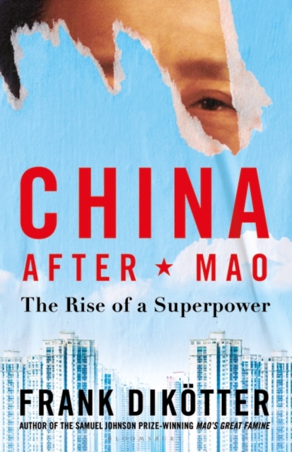 China After Mao : The Rise of a Superpower, PDF eBook