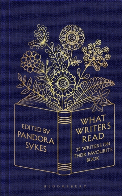What Writers Read : 35 Writers on their Favourite Book, Paperback / softback Book