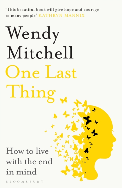 One Last Thing : How to live with the end in mind, EPUB eBook
