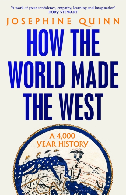 How the World Made the West : A 4,000-Year History, PDF eBook