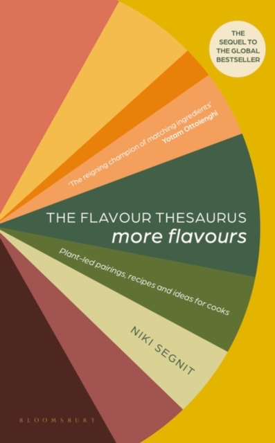 The Flavour Thesaurus: More Flavours : Plant-led Pairings, Recipes and Ideas for Cooks, PDF eBook