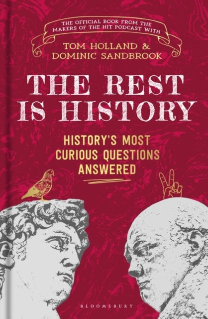 The Rest is History : The official book from the makers of the hit podcast, Hardback Book