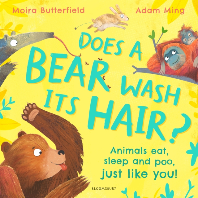 Does a Bear Wash its Hair? : Animals eat, sleep and poo, just like you!, EPUB eBook
