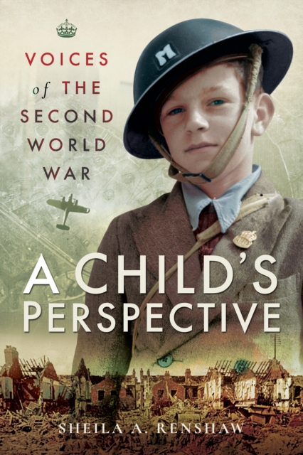 Voices of the Second World War : A Child's Perspective, EPUB eBook
