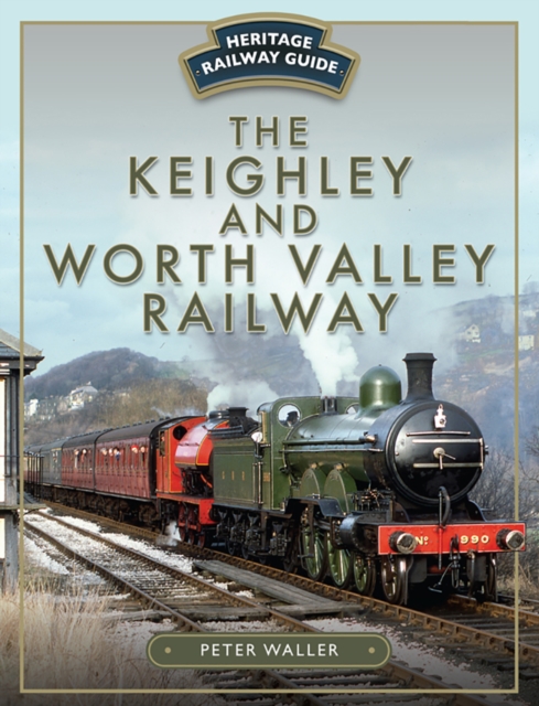 The Keighley and Worth Valley Railway, PDF eBook