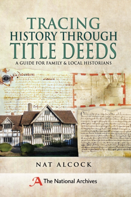 Tracing History Through Title Deeds : A Guide for Family & Local Historians, EPUB eBook