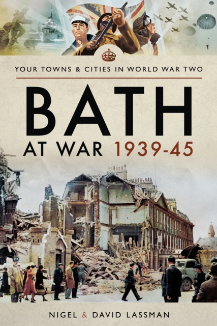 Bath at War, 1939-45, PDF eBook
