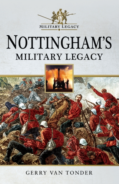 Nottingham's Military Legacy, PDF eBook