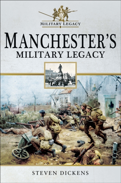 Manchester's Military Legacy, EPUB eBook