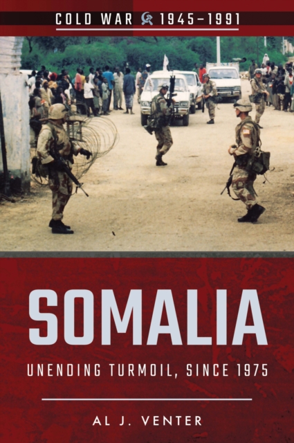 Somalia : Unending Turmoil, Since 1975, PDF eBook