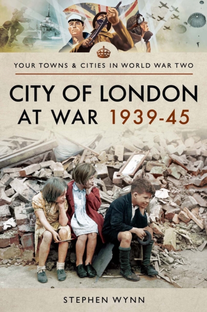 City of London at War 1939-45, PDF eBook