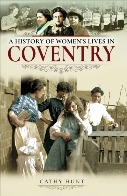 A History of Women's Lives in Coventry, PDF eBook