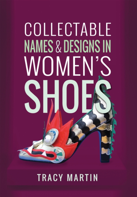 Collectable Names and Designs in Women's Shoes, PDF eBook