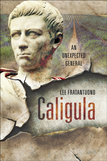 Caligula : An Unexpected General, PDF eBook