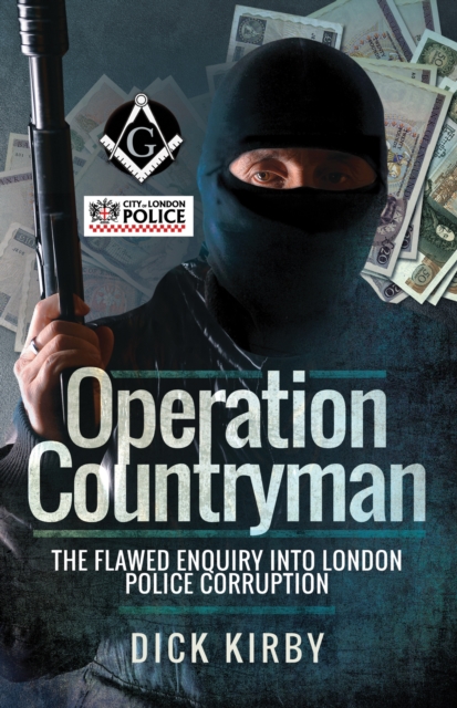 Operation Countryman : The Flawed Enquiry into London Police Corruption, EPUB eBook