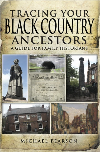 Tracing Your Black Country Ancestors : A Guide For Family Historians, EPUB eBook