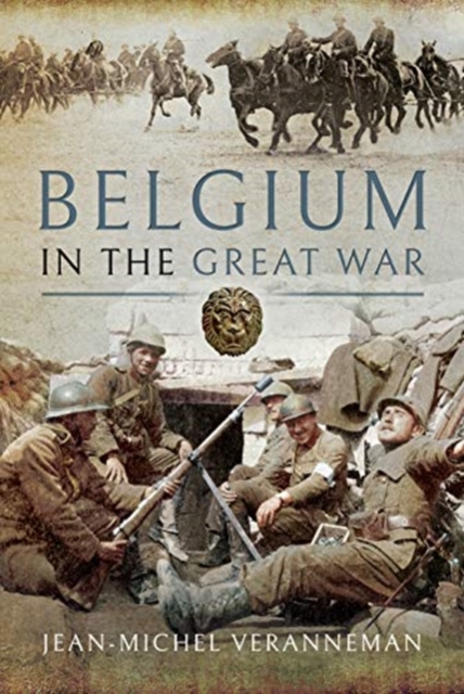 Belgium in the Great War, Hardback Book