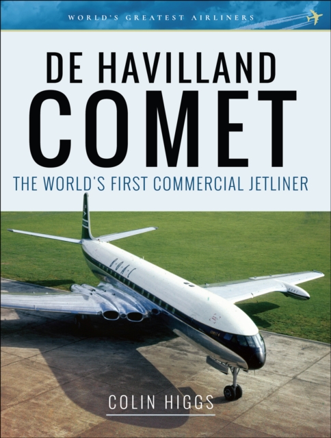 De Havilland Comet : The World's First Commercial Jetliner, PDF eBook