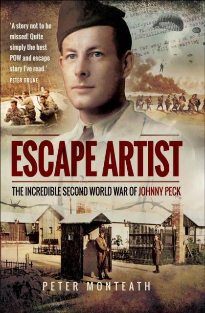 Escape Artist : The Incredible Second World War of Johnny Peck, EPUB eBook