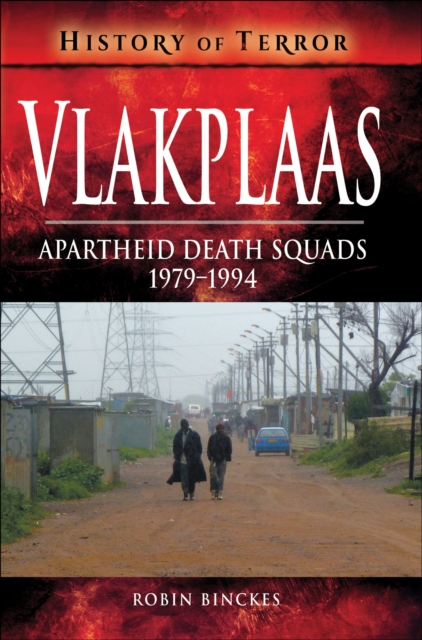 Vlakplaas : Apartheid Death Squads, 1979-1994, EPUB eBook