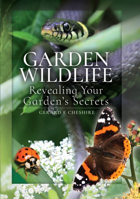 Garden Wildlife : Revealing Your Garden's Secrets, PDF eBook