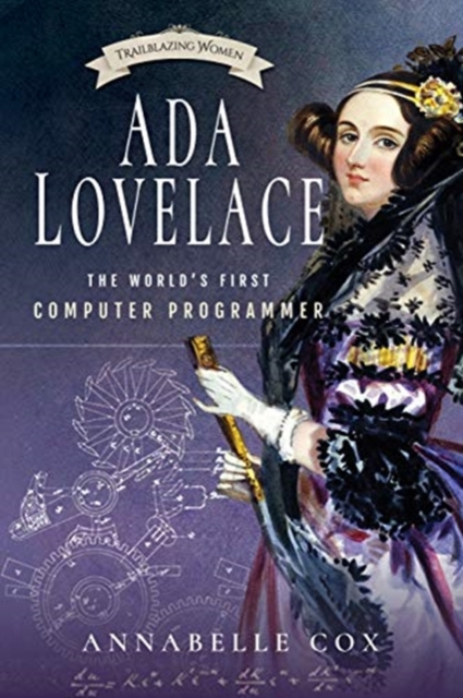 Ada Lovelace : The World's First Computer Programmer, Paperback / softback Book