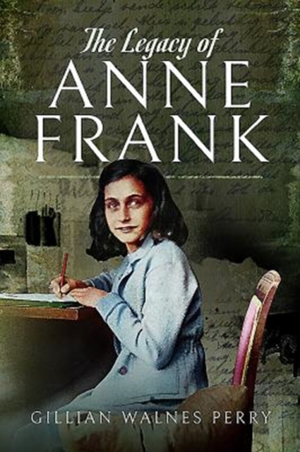 The Legacy of Anne Frank, Paperback / softback Book