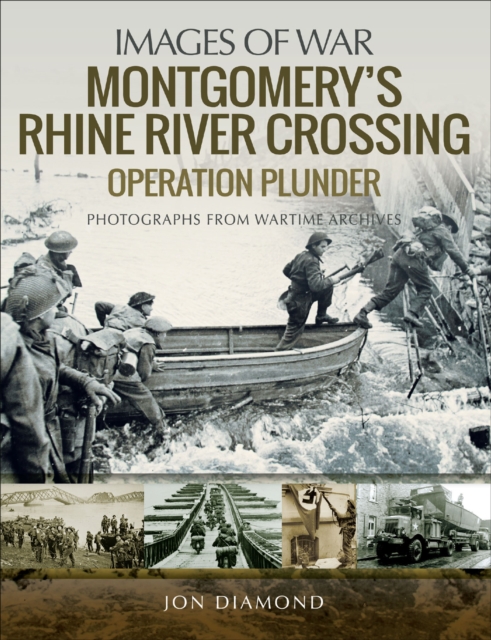 Montgomery's Rhine River Crossing : Operation Plunder, PDF eBook