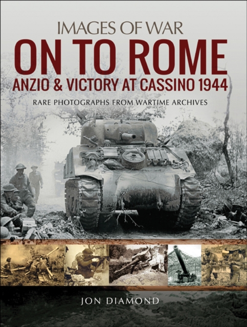 On to Rome : Anzio and Victory at Cassino, 1944, EPUB eBook