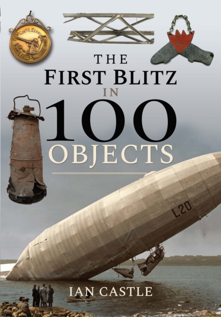 The First Blitz in 100 Objects, PDF eBook