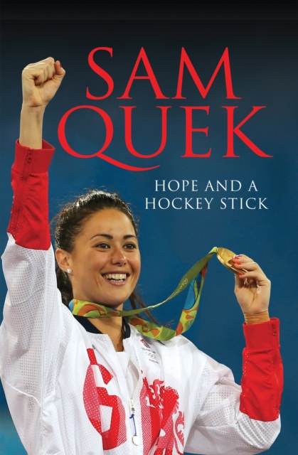 Sam Quek : Hope and a Hockey Stick, EPUB eBook