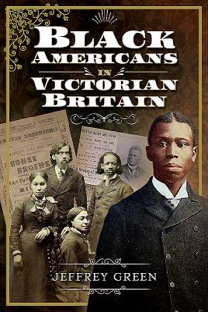 Black Americans in Victorian Britain, Paperback / softback Book
