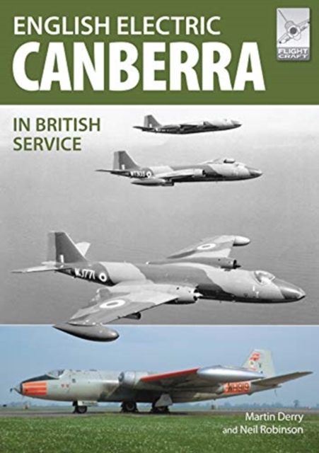 Flight Craft 17: The English Electric Canberra in British Service, Paperback / softback Book